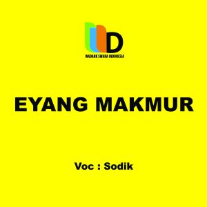 收聽Sodik的Eyang Makmur歌詞歌曲