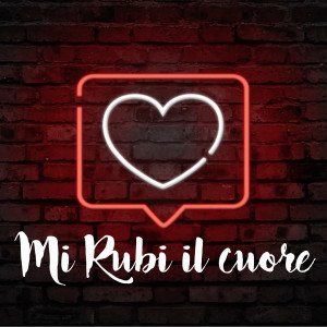 Listen to Mi rubi il cuore song with lyrics from Sabrina Pasolini
