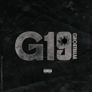 Dengarkan G19 (Explicit) lagu dari Ghostbalaa dengan lirik