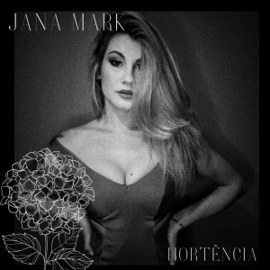 收聽Jana Mark的Hortência歌詞歌曲