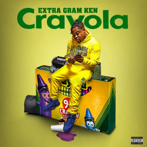 ดาวน์โหลดและฟังเพลง Crayola (Explicit) พร้อมเนื้อเพลงจาก Extra Gram Ken