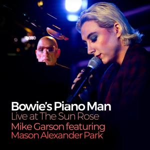 Mike Garson的專輯Bowie's Piano Man: Live at The Sun Rose