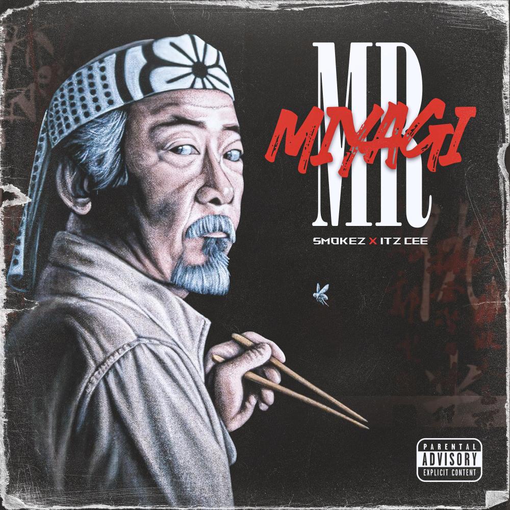 Mr Miyagi (feat. Itz cee) (Explicit)