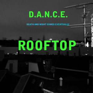 收聽D.A.N.C.E.的Rooftop歌詞歌曲