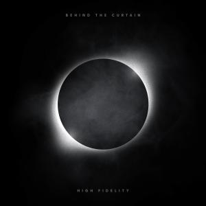 Album Behind the Curtain / High Fidelity (Explicit) from Mike Rigler