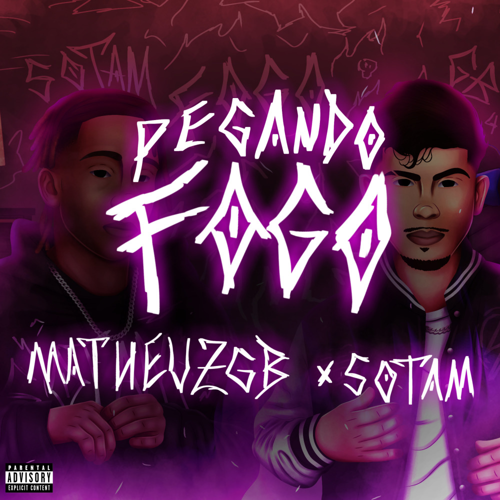 Pegando Fogo (Explicit)