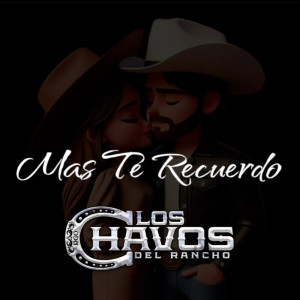 Listen to Más Te Recuerdo song with lyrics from Los Chavos Del Rancho