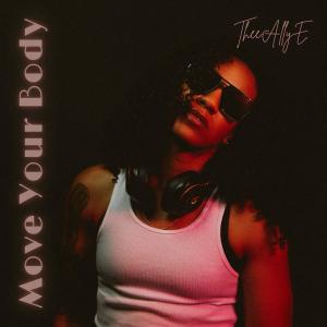 TheeAllyE的專輯Move Your Body