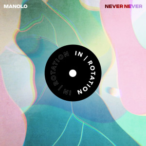 Album Never Never oleh manolo.