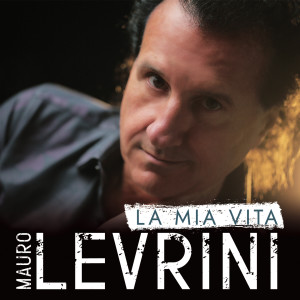 Album La mia vita oleh Mauro Levrini