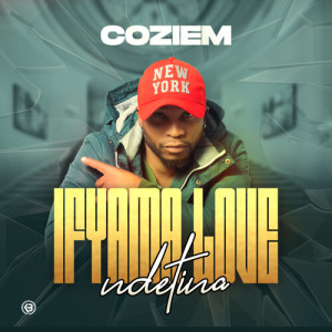 Coziem的专辑Ifyama Love Ndetina