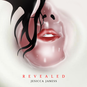 Listen to Revealed (Explicit) song with lyrics from Jesicca Janess