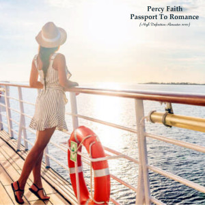 Album Passport To Romance (High Definition Remaster 2022) oleh Percy Faith