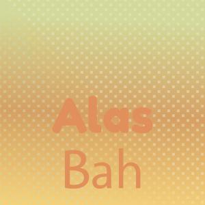 Various Artists的專輯Alas Bah