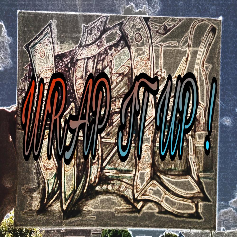 Wrap It Up (Explicit)