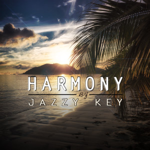 Listen to HARMONY song with lyrics from JazzyKey