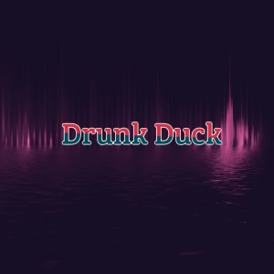 Dj unodhowhow的專輯Drunk Duck
