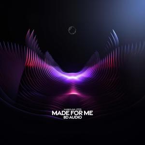 ดาวน์โหลดและฟังเพลง Made For Me (8D Audio) พร้อมเนื้อเพลงจาก surround.
