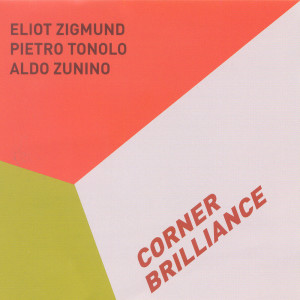 Album Corner Brilliance from Eliot Zigmund