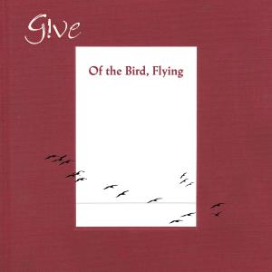 อัลบัม Of the Bird, Flying ศิลปิน Give