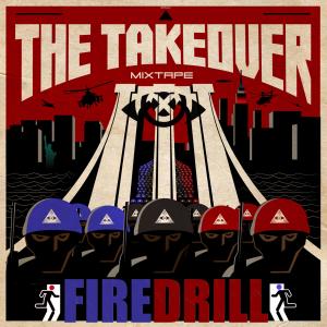 อัลบัม FIRE DRILL (Explicit) ศิลปิน The TakeOver Inc
