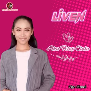 Listen to Aku Tetap Cinta song with lyrics from Liven