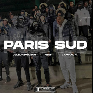 ดาวน์โหลดและฟังเพลง Paris Sud (feat. L'Amiral R) (Explicit) พร้อมเนื้อเพลงจาก Voleur2Voleur
