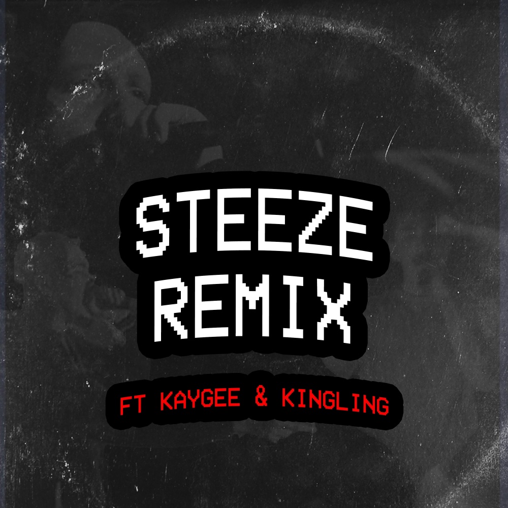 Steeze (Remix) (Explicit) (Remix|Explicit)