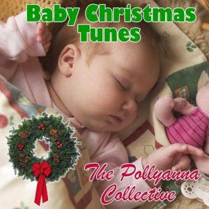 The Pollyanna Collective的專輯Baby Christmas Tunes
