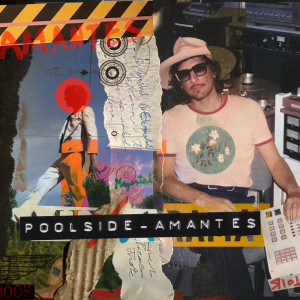 อัลบัม Amantes (Poolside Remix) ศิลปิน Poolside
