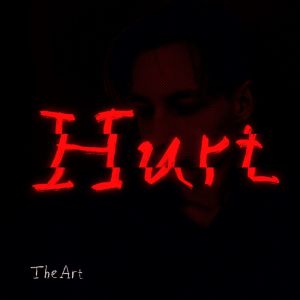 收聽The Art的Hurt歌詞歌曲