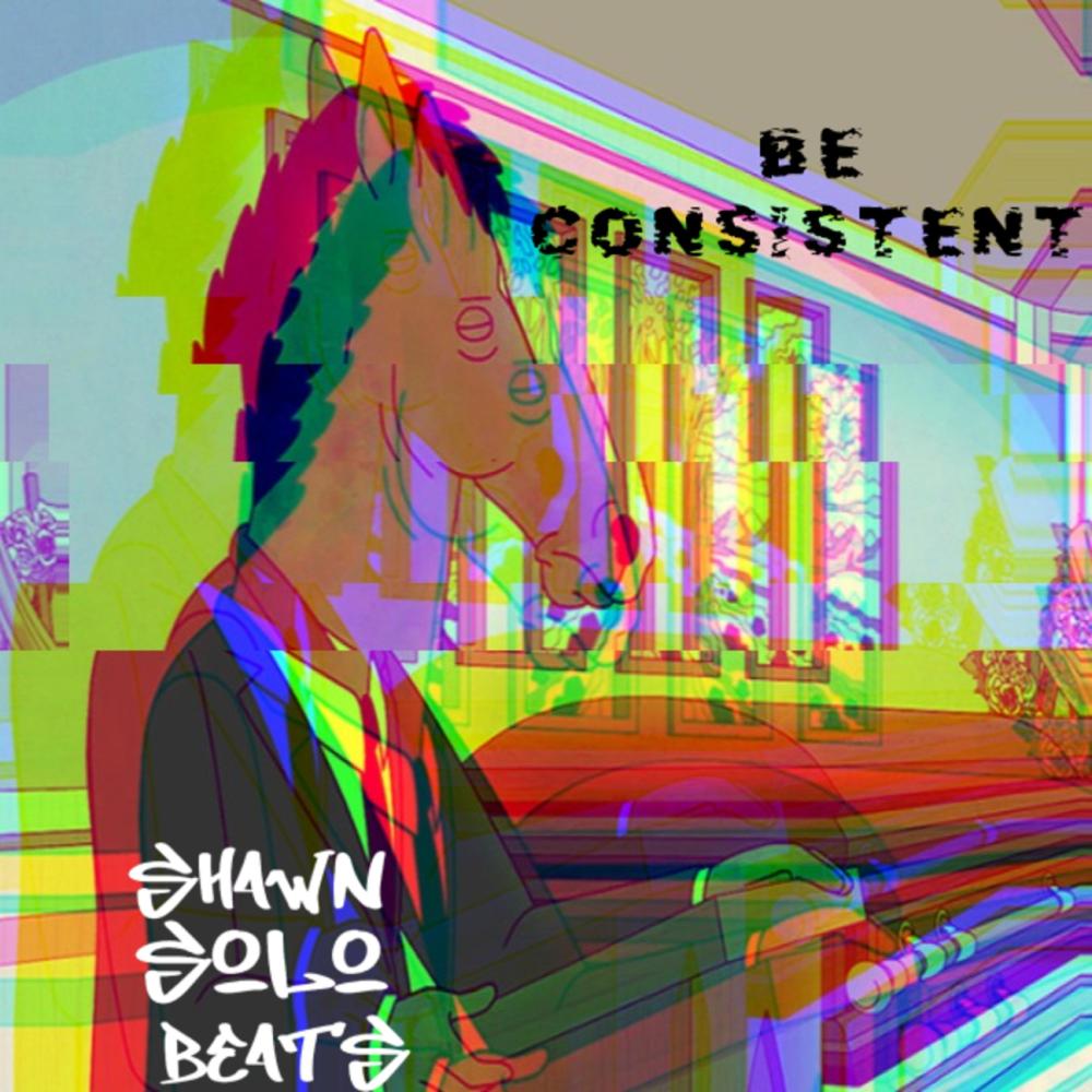 Be Consistent (Instrumental)
