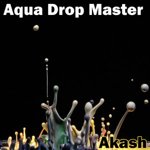 Album Aqua Drop Master (Explicit) from akash