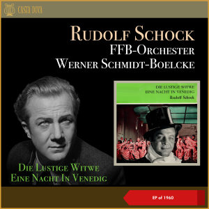 Album Die Lustige Witwe - Eine Nacht In Venedig (EP of 1960) from Rudolf Schock