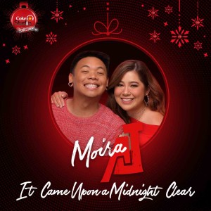 收聽Moira Dela Torre的It Came Upon A Midnight Clear歌詞歌曲