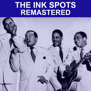 收聽The Ink Spots的If I Didn't Care歌詞歌曲