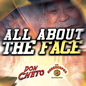 Don Cheto的專輯All About The Face