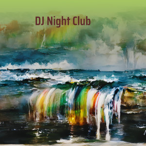 收聽Nor King的Dj Night Club歌詞歌曲