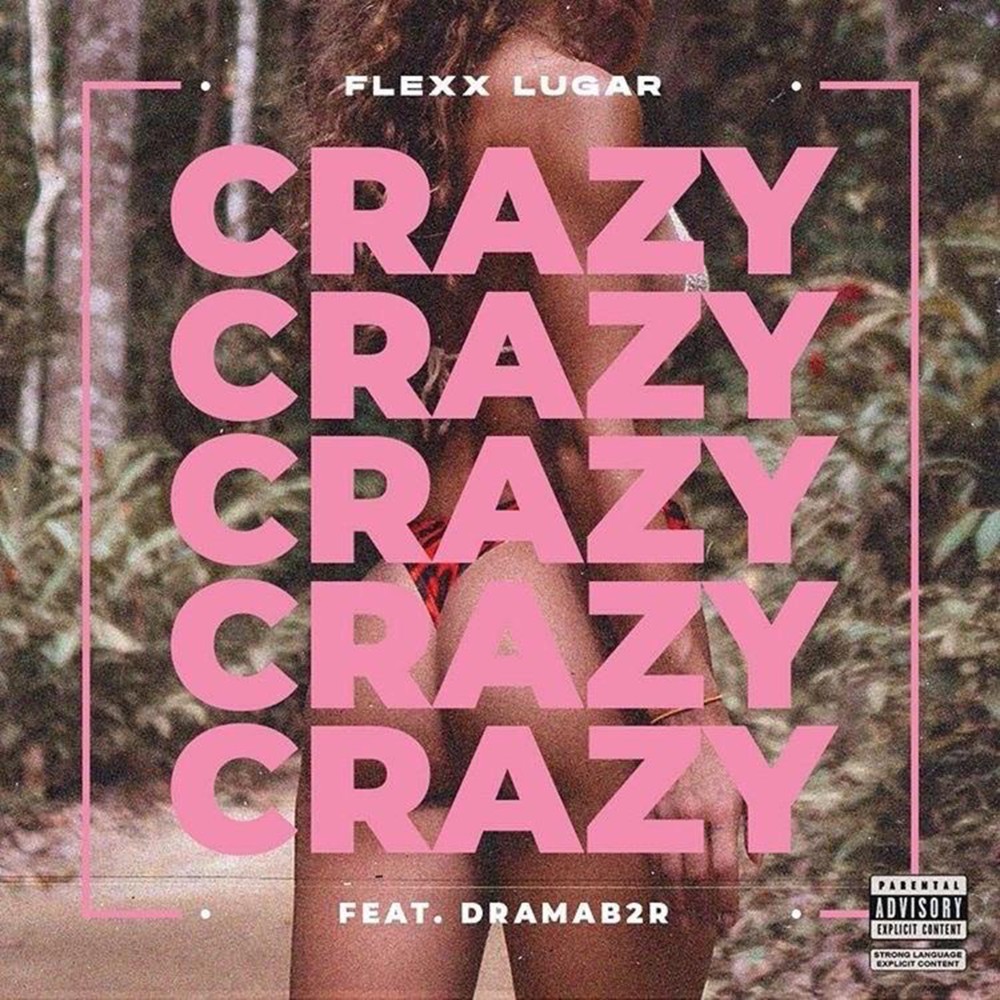 Crazy (Explicit)