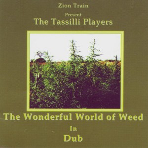 อัลบัม The Wonderful World Of Weed In Dub ศิลปิน The Tasilli Players