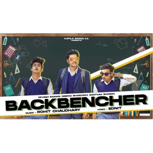 ดาวน์โหลดและฟังเพลง Backbenchers (feat. Sarthak Sharma & Rohit Chaudhary) พร้อมเนื้อเพลงจาก Devesh Bairagi