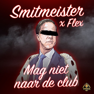Smitmeister的專輯Mag Niet Naar De Club