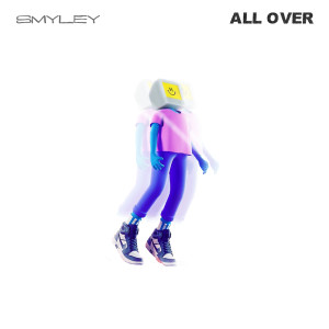 收聽Smyley的All Over歌詞歌曲
