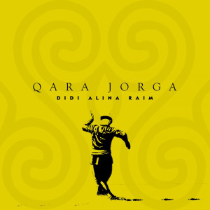 收聽DIDI的Qara Jorga歌詞歌曲