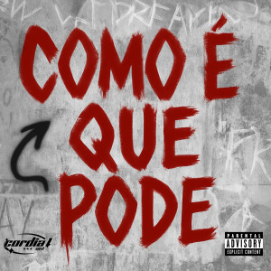 อัลบัม Como É Que Pode (Explicit) ศิลปิน DJ Escobar