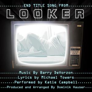 ดาวน์โหลดและฟังเพลง Looker - End Title Song พร้อมเนื้อเพลงจาก Katie Campbell