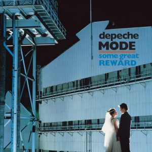 Depeche Mode的專輯Some Great Reward (Deluxe)