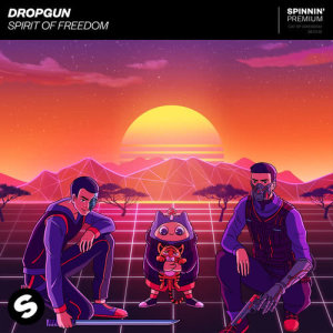 收聽Dropgun的Spirit Of Freedom歌詞歌曲