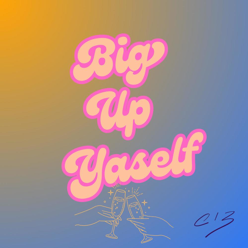 Big Up Yaself