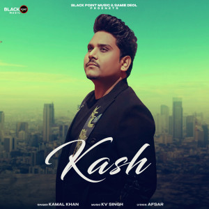 Kamal Khan的專輯Kash